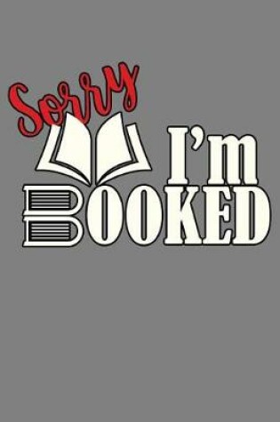 Cover of sorry I'M Booked