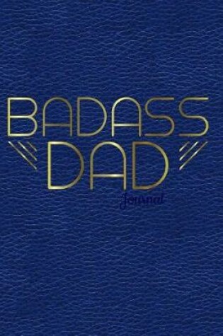 Cover of Badass Dad Journal