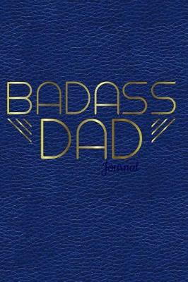 Book cover for Badass Dad Journal