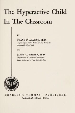 Cover of The Hyperactive Child in the Classroom