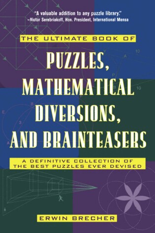 Cover of The Ultimate Book of Puzzles, Mathematical Diversions, and Brainteasers