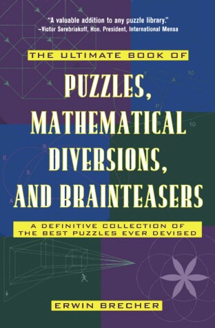 Book cover for The Ultimate Book of Puzzles, Mathematical Diversions, and Brainteasers