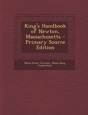 Book cover for King's Handbook of Newton, Massachusetts - Primary Source Edition