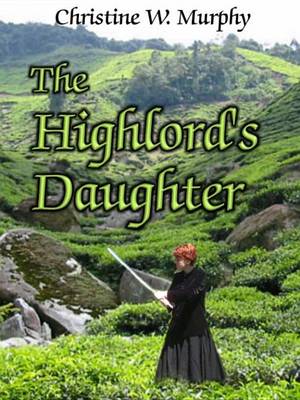 Book cover for The Highlord's Daughter, Book 3, Highlord of Darkness Series