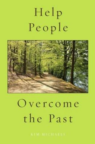 Cover of Help People Overcome the Past