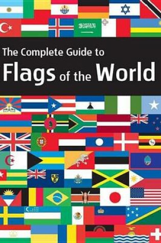 Cover of The Complete Guide to Flags of the World