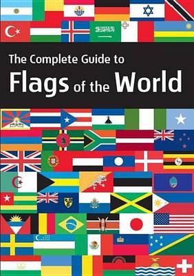 Book cover for The Complete Guide to Flags of the World