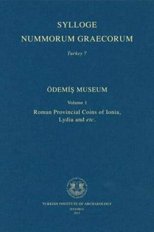 Cover of Sylloge Nummorum Graecorum Turkey 7. Odemis Museum Volume 1