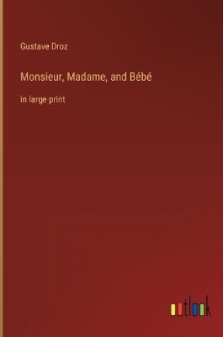 Cover of Monsieur, Madame, and Bébé