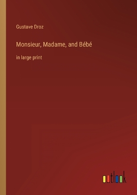 Book cover for Monsieur, Madame, and Bébé