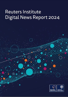 Book cover for Reuters Institute Digital News Report 2024