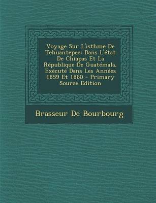 Book cover for Voyage Sur L'Isthme de Tehuantepec