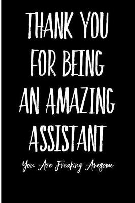 Book cover for Thank You For Being An Amazing Assistant