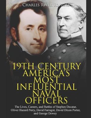 Book cover for 19th Century America's Most Influential Naval Officers