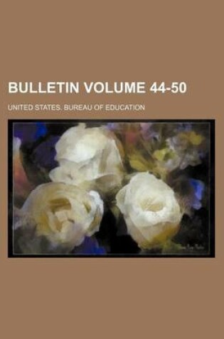 Cover of Bulletin Volume 44-50