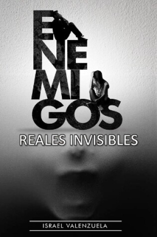 Cover of Enemigos Reales Invisibles