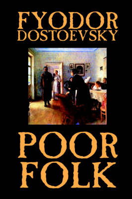 Book cover for Poor Folk by Fyodor Mikhailovich Dostoevsky, Fiction, Classics