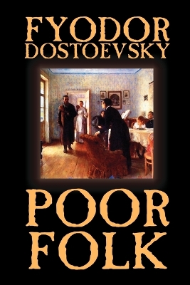 Book cover for Poor Folk by Fyodor Mikhailovich Dostoevsky, Fiction, Classics