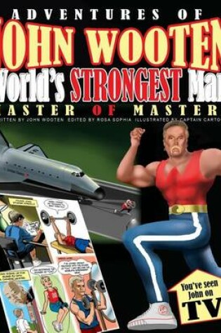 Cover of Adventures of John Wooten World's Strongest Man Master of Masters