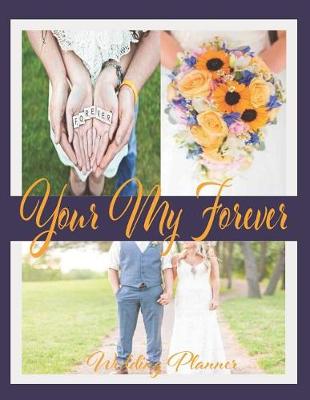 Cover of Your My Forever Wedding Planner