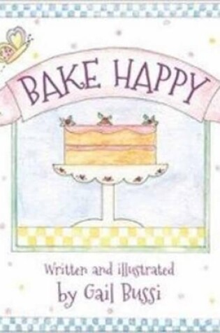 Cover of Bake Happy