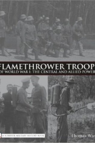 Cover of Flamethrower Tr of World War I: The Central and Allied Powers