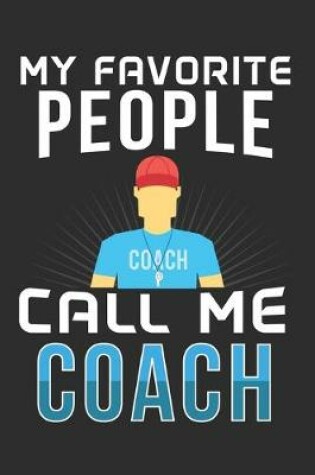 Cover of My Favorite People Call Me Coach