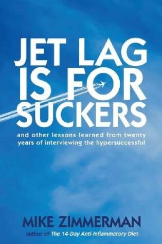 Cover of Jet Lag is for Suckers