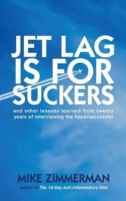 Book cover for Jet Lag is for Suckers