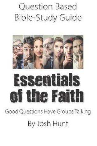 Cover of Question-based Bible Study Guide -- Essentials of the Faith
