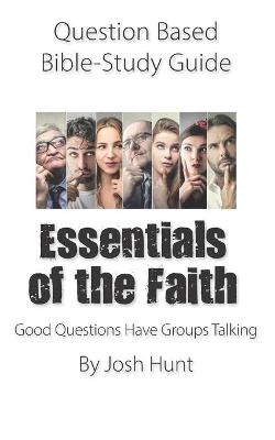 Book cover for Question-based Bible Study Guide -- Essentials of the Faith