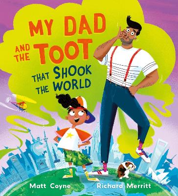 Book cover for My Dad and the Toot that Shook the World