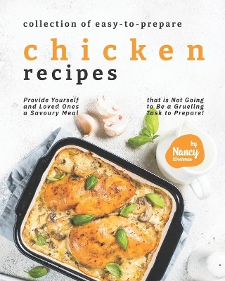 Book cover for Collection of Easy-to-Prepare Chicken Recipes!