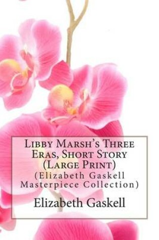 Cover of Libby Marsh's Three Eras, Short Story