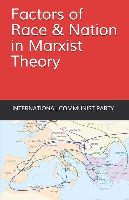 Book cover for Factors of Race and Nation in Marxist Theory