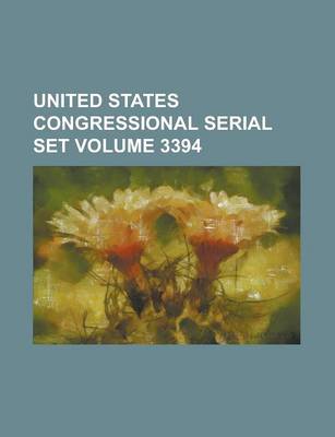 Book cover for United States Congressional Serial Set Volume 3394