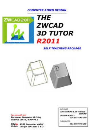 Cover of The ZWCAD 3D Tutor R2011 - Self Teaching Package