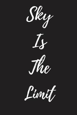 Book cover for Sky Is The Limit