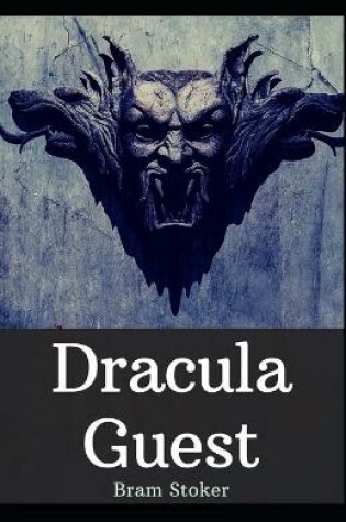 Cover of Dracula's Guest Bram Stoker [Annotated]