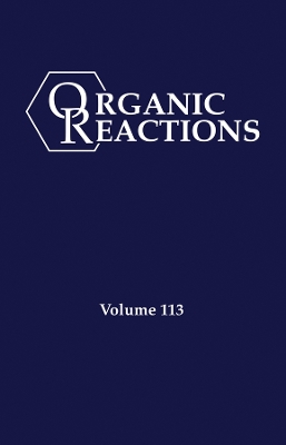 Book cover for Organic Reactions, Volume 113