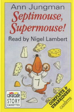 Cover of Septimouse, Supermouse!