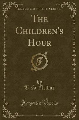 Book cover for The Children's Hour (Classic Reprint)