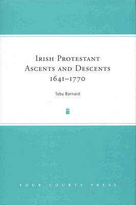 Book cover for Irish Protestant Ascents and Descents, 1641 - 1770