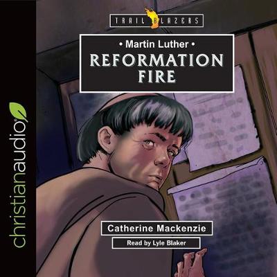 Book cover for Martin Luther: Reformation Fire