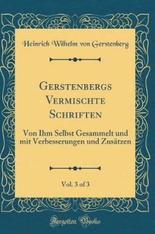 Cover of Gerstenbergs Vermischte Schriften, Vol. 3 of 3