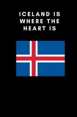 Cover of Iceland Is Where the Heart Is