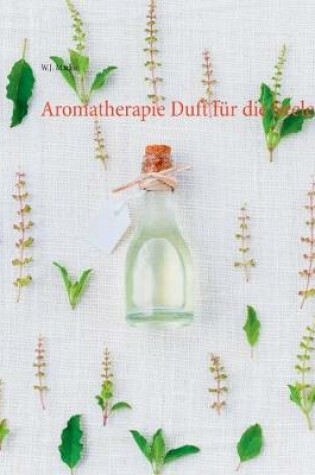 Cover of Aromatherapie Duft für die Seele