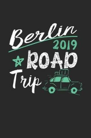 Cover of Berlin Road Trip 2019