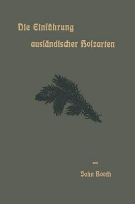 Book cover for Die Einführung ausländischer Holzarten in die Preußischen Staatsforsten unter Bismarck und Anderes