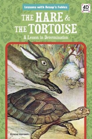 Cover of The Hare & the Tortoise: A Lesson in Determination